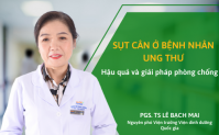 Chuyên gia chia sẻ về hậu quả và cách phòng chống sụt cân ở người bệnh ung thư Chuyên gia chia sẻ về hậu quả và cách phòng chống sụt cân ở người bệnh ung thư
